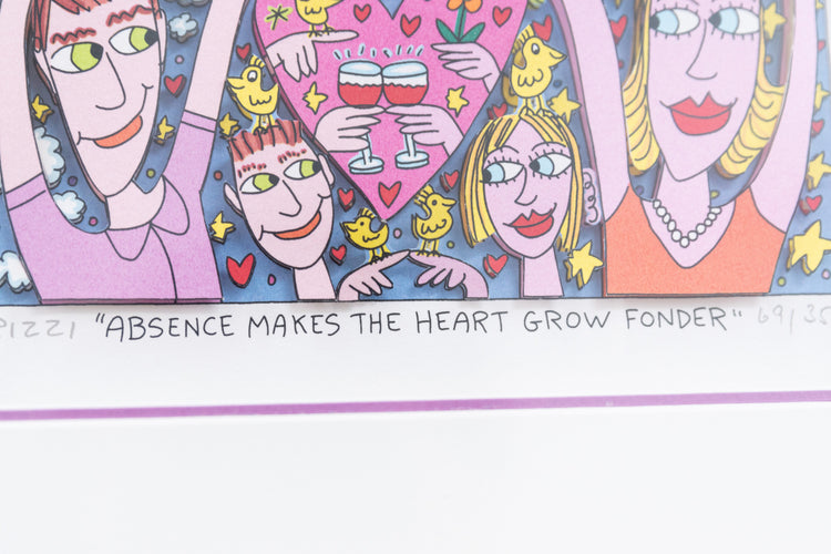 Absence makes the Heart grow fonder – James Rizzi